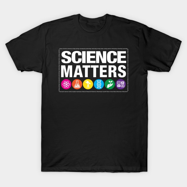 Science Matters T-Shirt by rexraygun